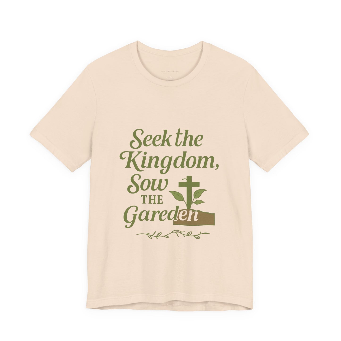 Garden Inspiration Tee, Christian T-Shirt, Inspirational Quote Shirt, Nature Lover Gift, Faith-Based Apparel