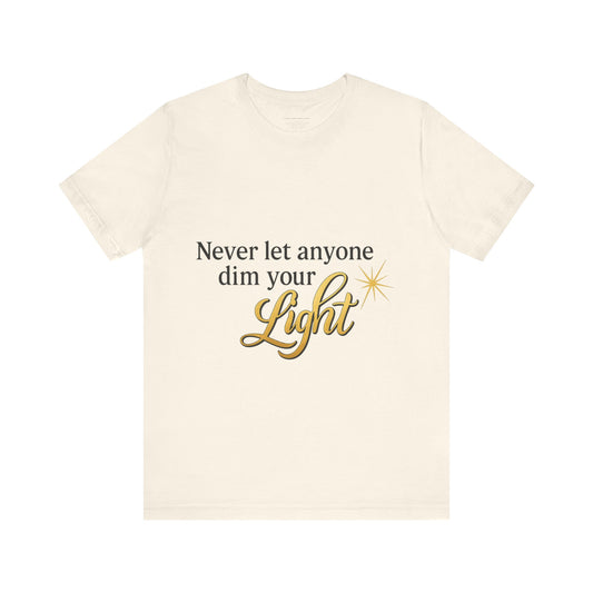 Inspirational Quote Tee, Motivational Shirt for Women, Uplifting Gift, Light Theme, Positive Vibes