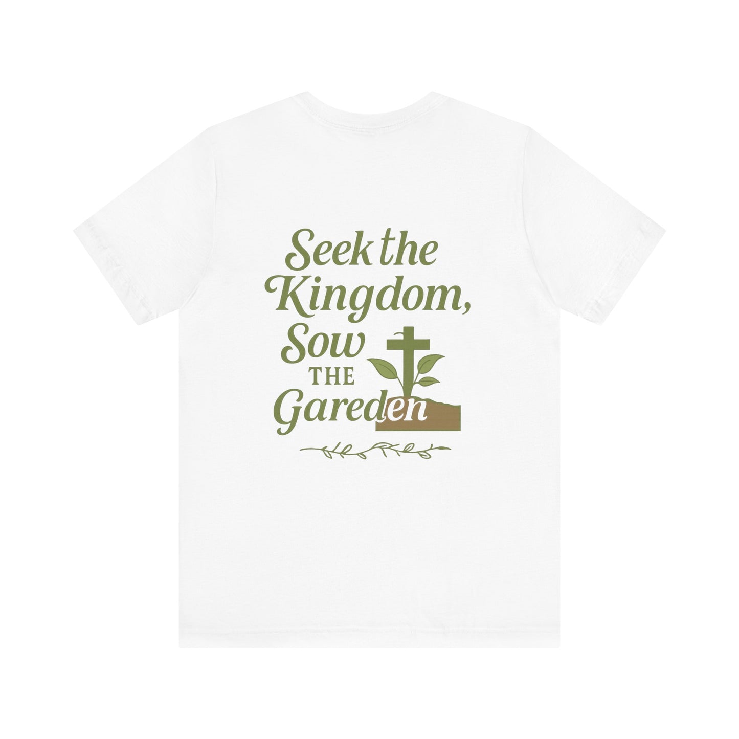 Garden Inspiration Tee, Christian T-Shirt, Inspirational Quote Shirt, Nature Lover Gift, Faith-Based Apparel