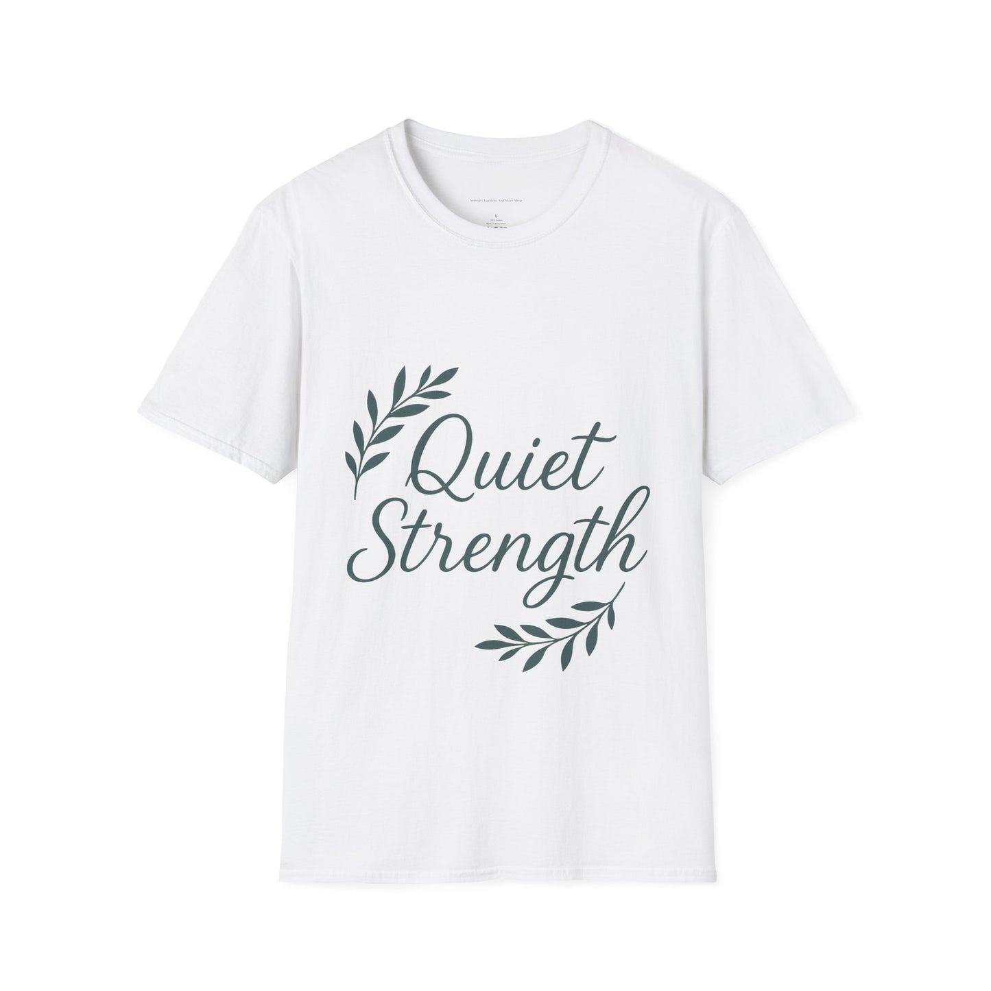 Quiet Strength Unisex T-Shirt, Motivational Tee, Inspirational Apparel, Casual Wear, Gift for Her, Empowering Statement Shirt