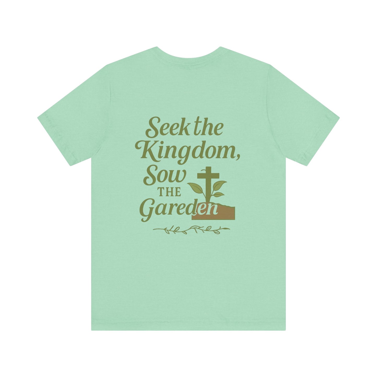 Garden Inspiration Tee, Christian T-Shirt, Inspirational Quote Shirt, Nature Lover Gift, Faith-Based Apparel