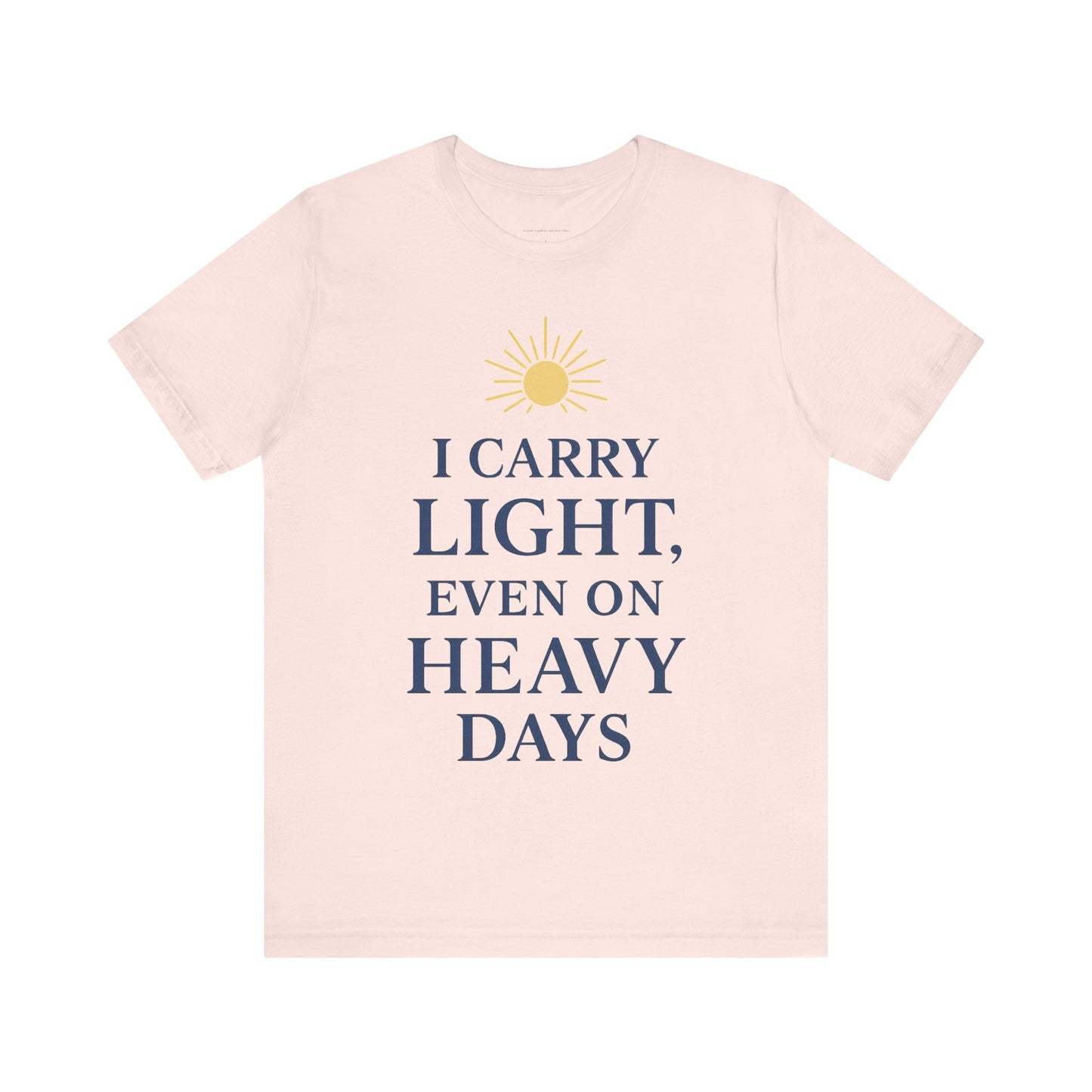 Light-Inspired Motivational Tee | Positive Vibes Shirt, Inspirational T-Shirt, Everyday Wear, Gift for Friends, Wellness Apparel