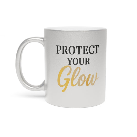 Metallic Mug - Protect Your Glow, Inspirational Coffee Cup, Gift for Her, Self-Care Mug, Motivational Kitchen Decor