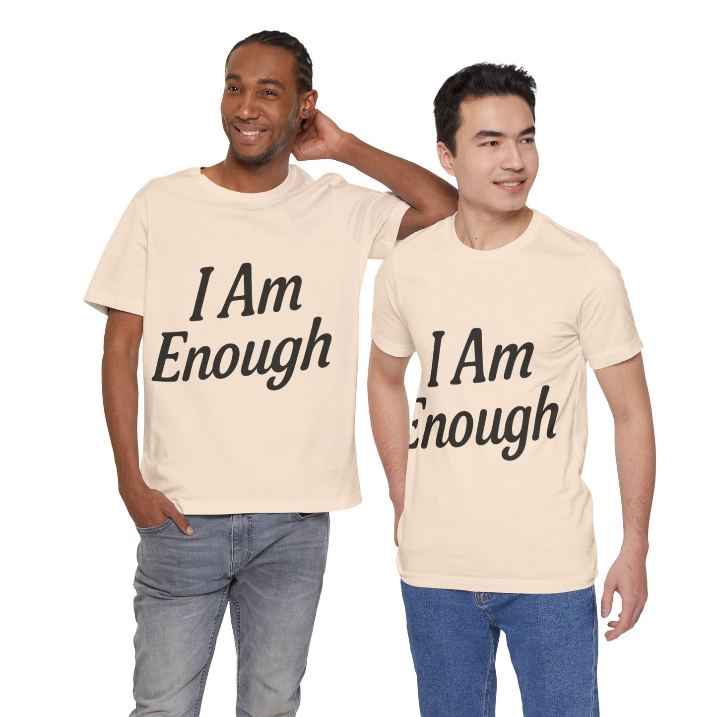 I Am Enough Unisex Tee, Motivational Shirt for Daily Wear, Self-Love Gift, Affirmation T-Shirt, Positive Vibes Apparel
