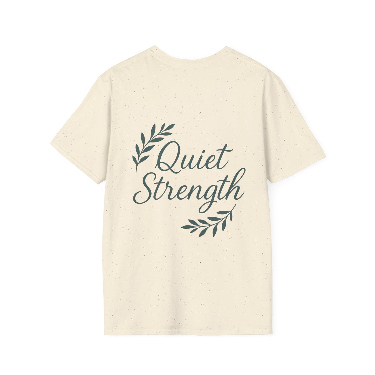 Quiet Strength Unisex T-Shirt, Motivational Tee, Inspirational Apparel, Casual Wear, Gift for Her, Empowering Statement Shirt
