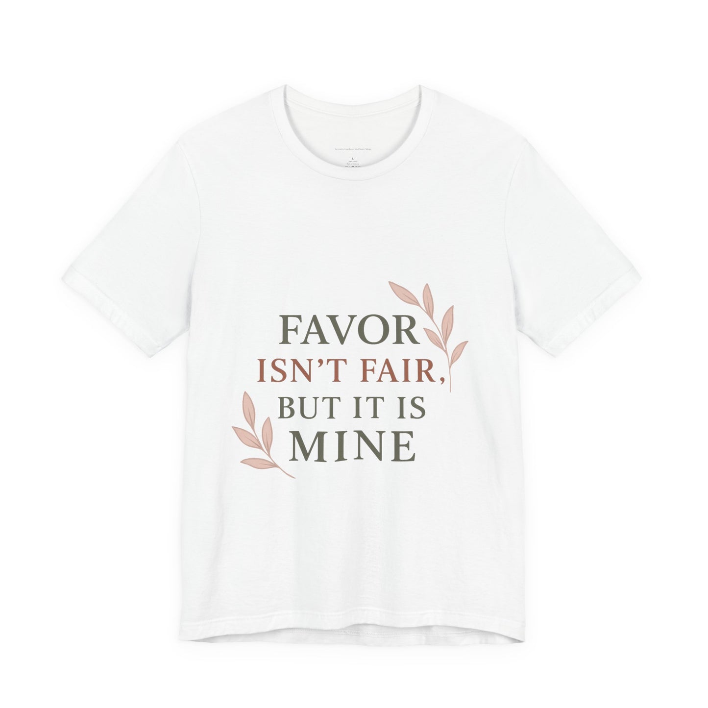 Favor Isn't Fair Unisex Tee, Gift for Friends, Casual Wear, Birthday, Motivational Shirt, Everyday Comfort
