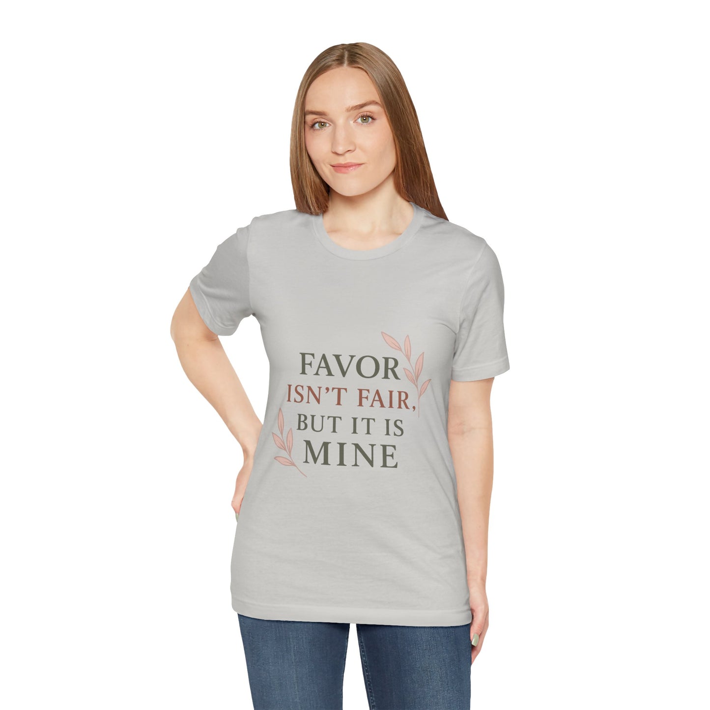 Favor Isn't Fair Unisex Tee, Gift for Friends, Casual Wear, Birthday, Motivational Shirt, Everyday Comfort