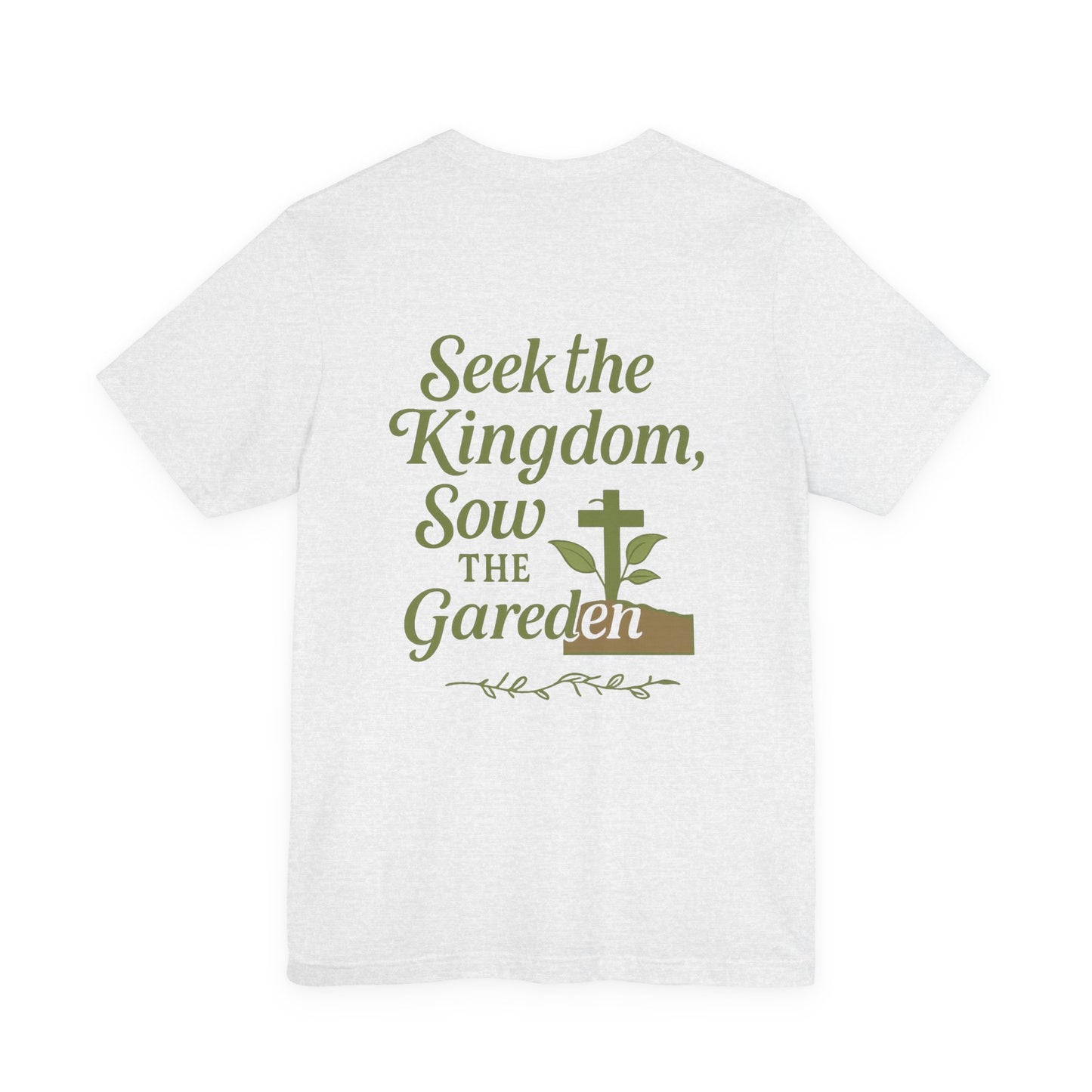 Garden Inspiration Tee, Christian T-Shirt, Inspirational Quote Shirt, Nature Lover Gift, Faith-Based Apparel