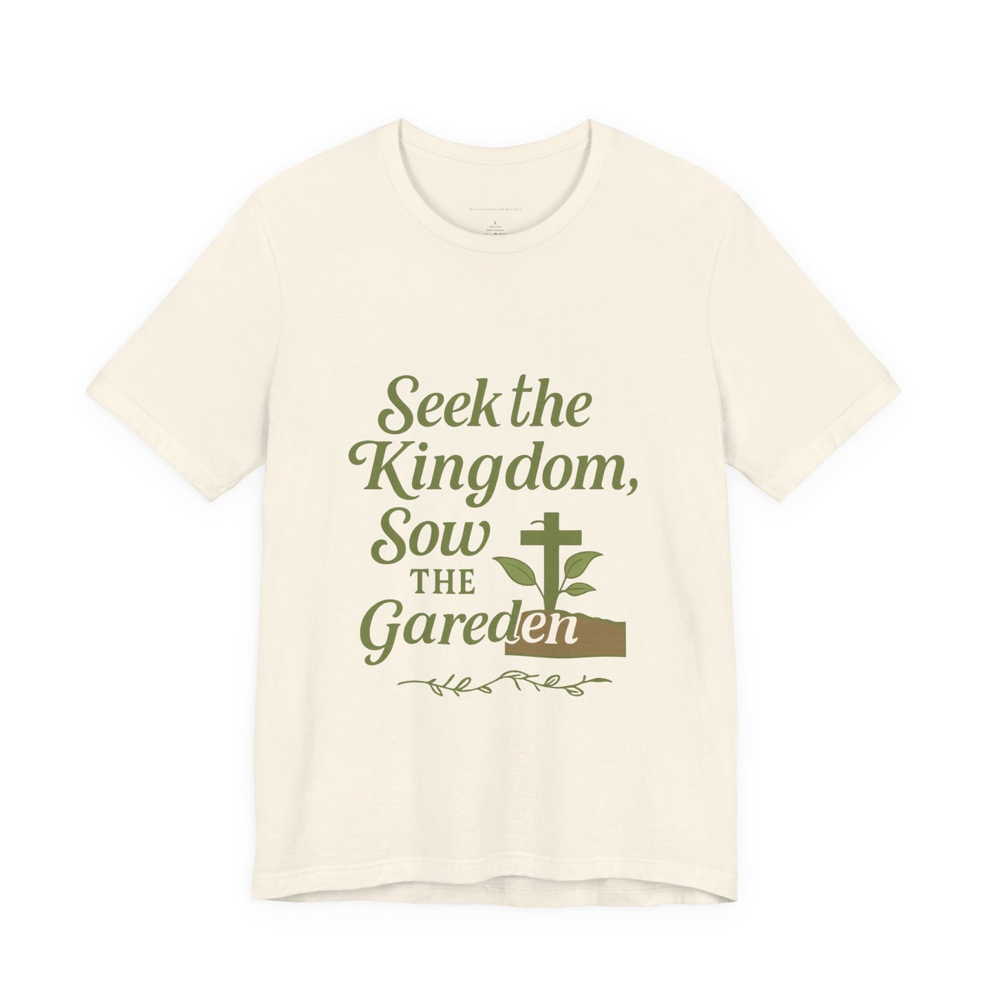 Garden Inspiration Tee, Christian T-Shirt, Inspirational Quote Shirt, Nature Lover Gift, Faith-Based Apparel