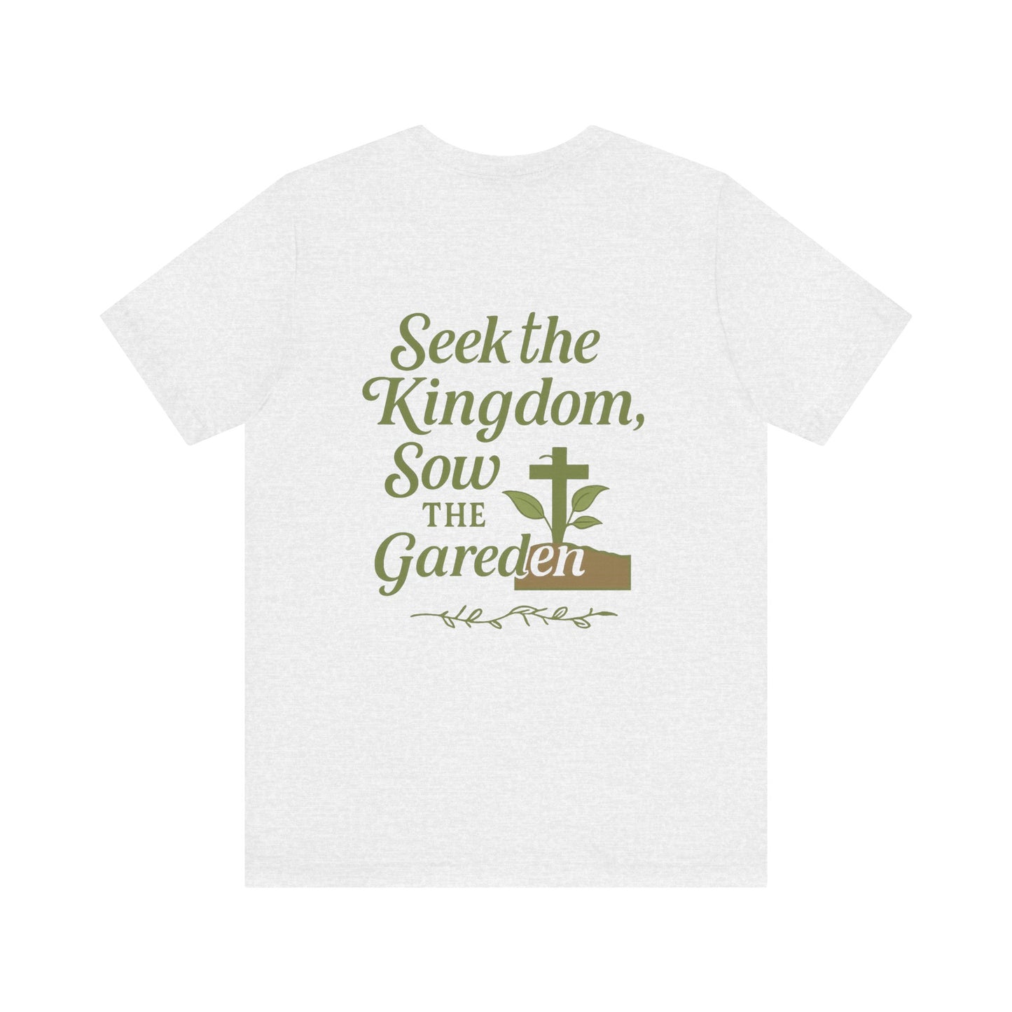 Garden Inspiration Tee, Christian T-Shirt, Inspirational Quote Shirt, Nature Lover Gift, Faith-Based Apparel