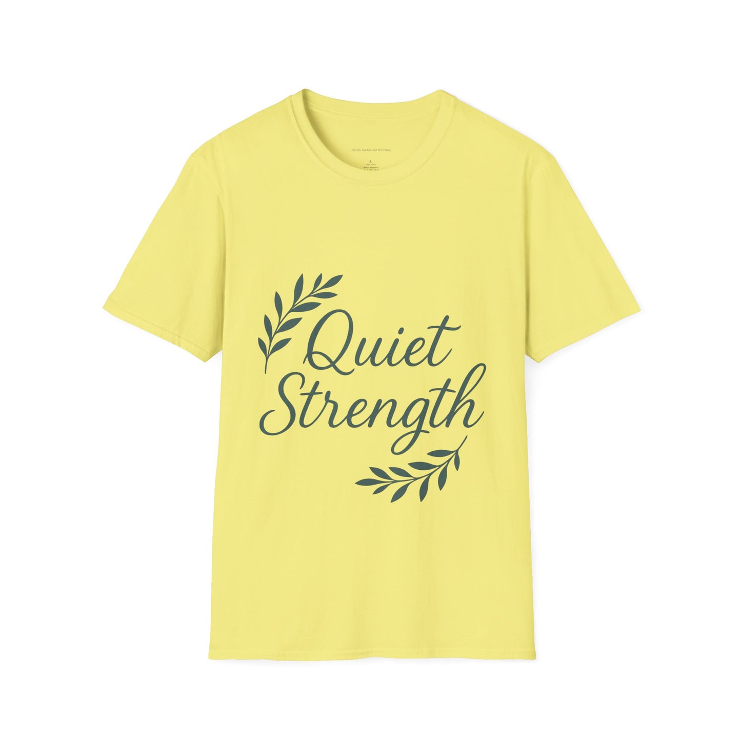 Quiet Strength Unisex T-Shirt, Motivational Tee, Inspirational Apparel, Casual Wear, Gift for Her, Empowering Statement Shirt