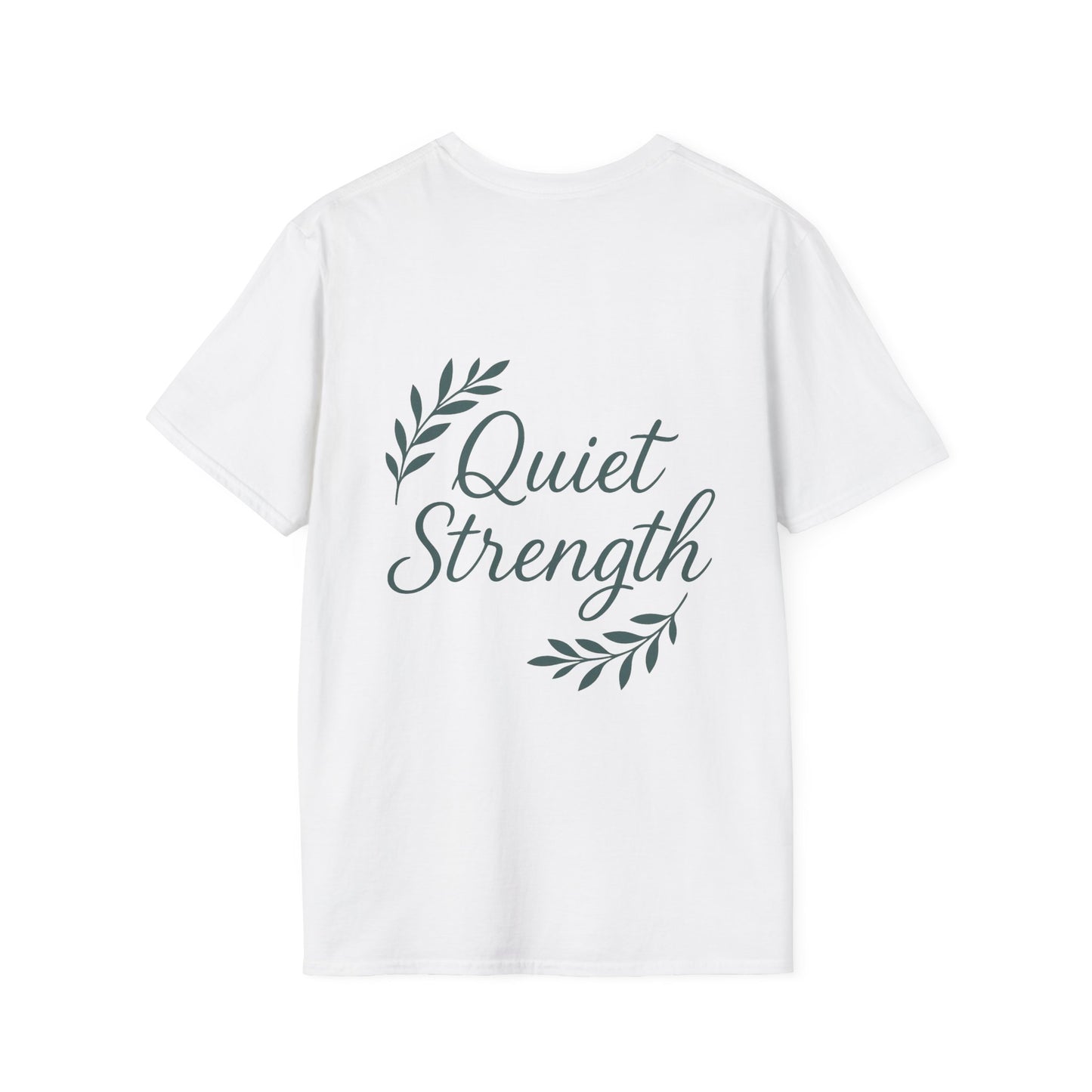 Quiet Strength Unisex T-Shirt, Motivational Tee, Inspirational Apparel, Casual Wear, Gift for Her, Empowering Statement Shirt