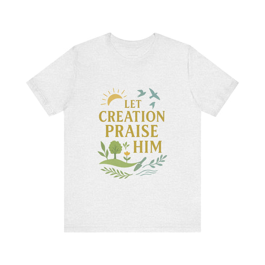 Nature-Inspired Inspirational T-Shirt, Eco-Friendly Faith Tee, Gift for Nature Lovers, Christian Apparel, Verse Shirt