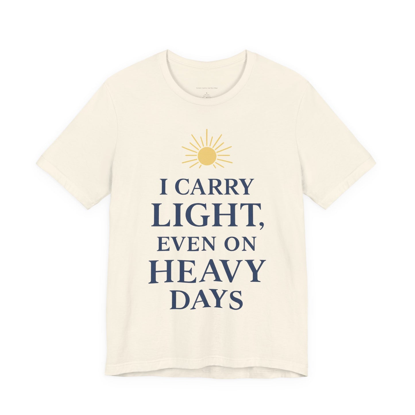 Light-Inspired Motivational Tee | Positive Vibes Shirt, Inspirational T-Shirt, Everyday Wear, Gift for Friends, Wellness Apparel