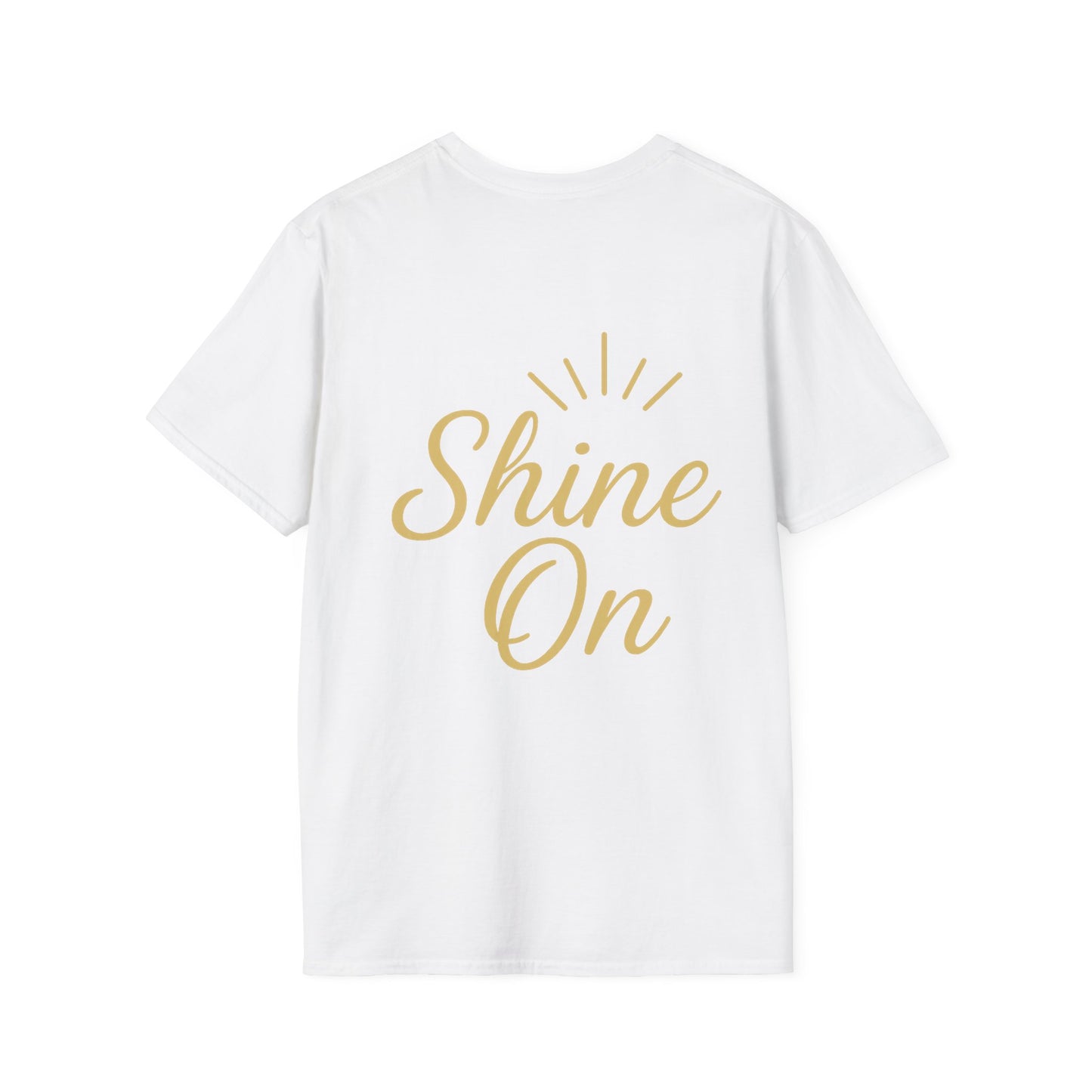 Unisex Softstyle T-Shirt with 'Shine On' Design | Inspirational Gift, Motivational Tee, Casual Wear, Birthday Present, Positive Vibes