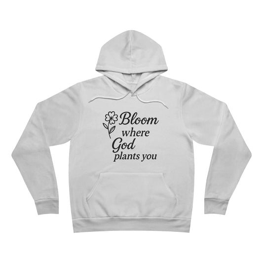Inspirational Floral Hoodie | Bloom Where God Plants You, Cozy Pullover, Gift for Friends, Faith Apparel, Spring Fashion