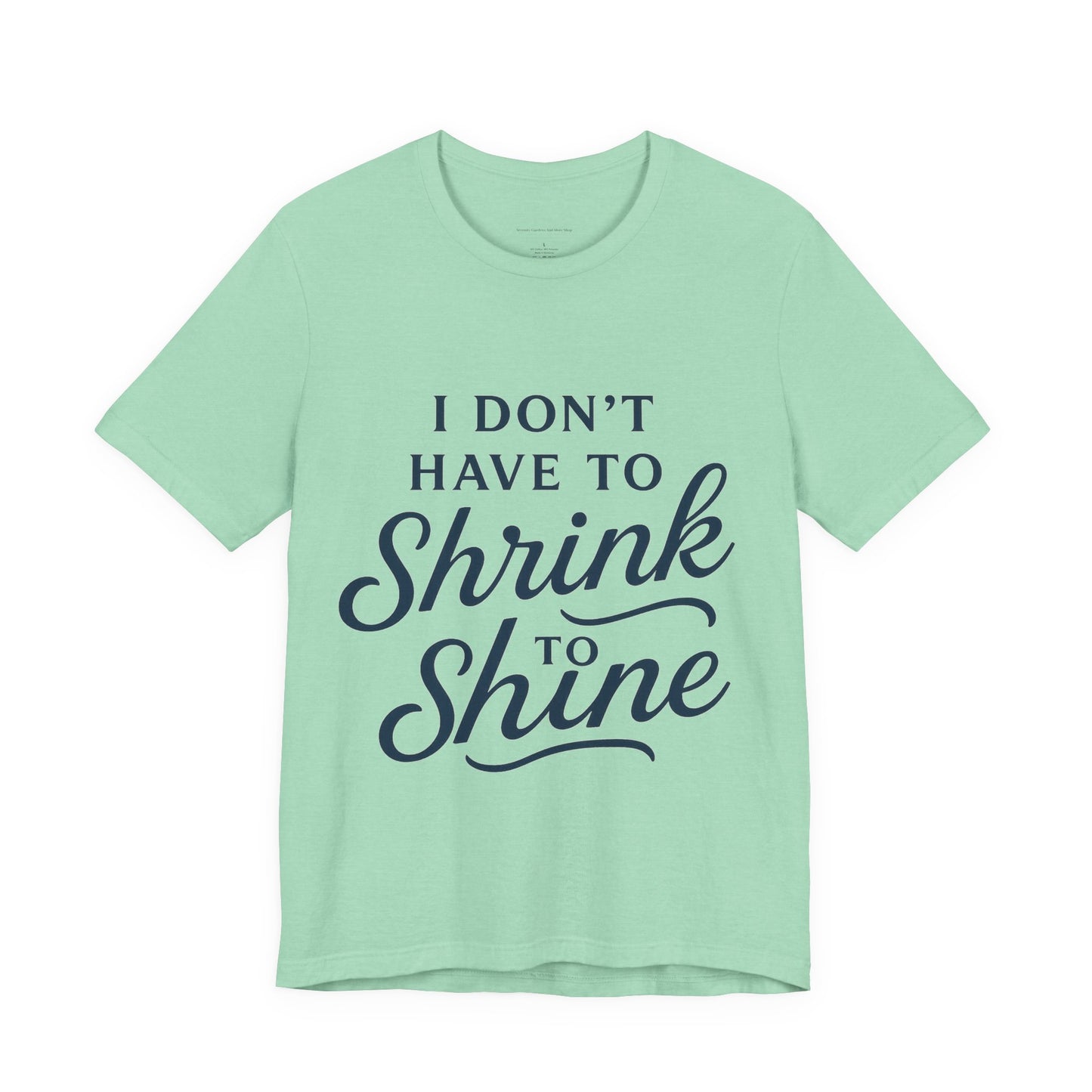 Inspirational Unisex Tee - Perfect for Everyday Confidence, Casual Wear, Gifts, Motivational Apparel, Positive Messages