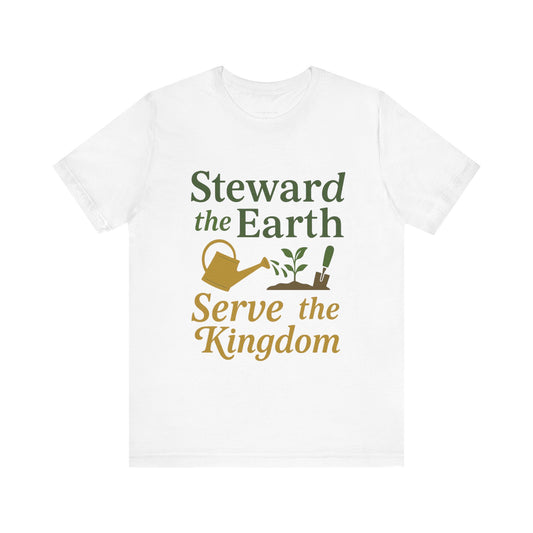 Eco-Conscious Unisex Tee - "Steward the Earth, Serve the Kingdom" - Nature Lover's Gift, Casual Wear, Earth Day Celebration, [...]