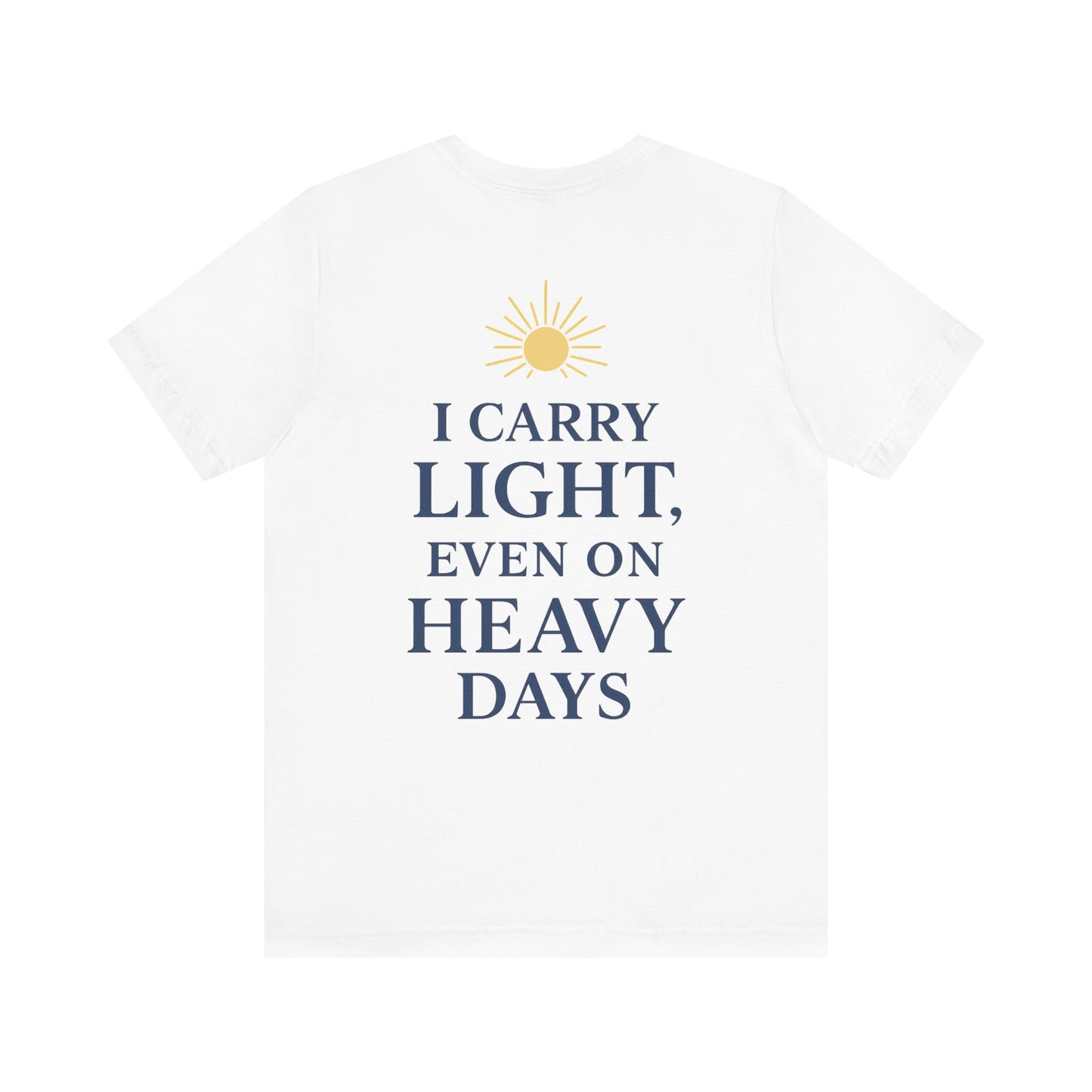 Light-Inspired Motivational Tee | Positive Vibes Shirt, Inspirational T-Shirt, Everyday Wear, Gift for Friends, Wellness Apparel