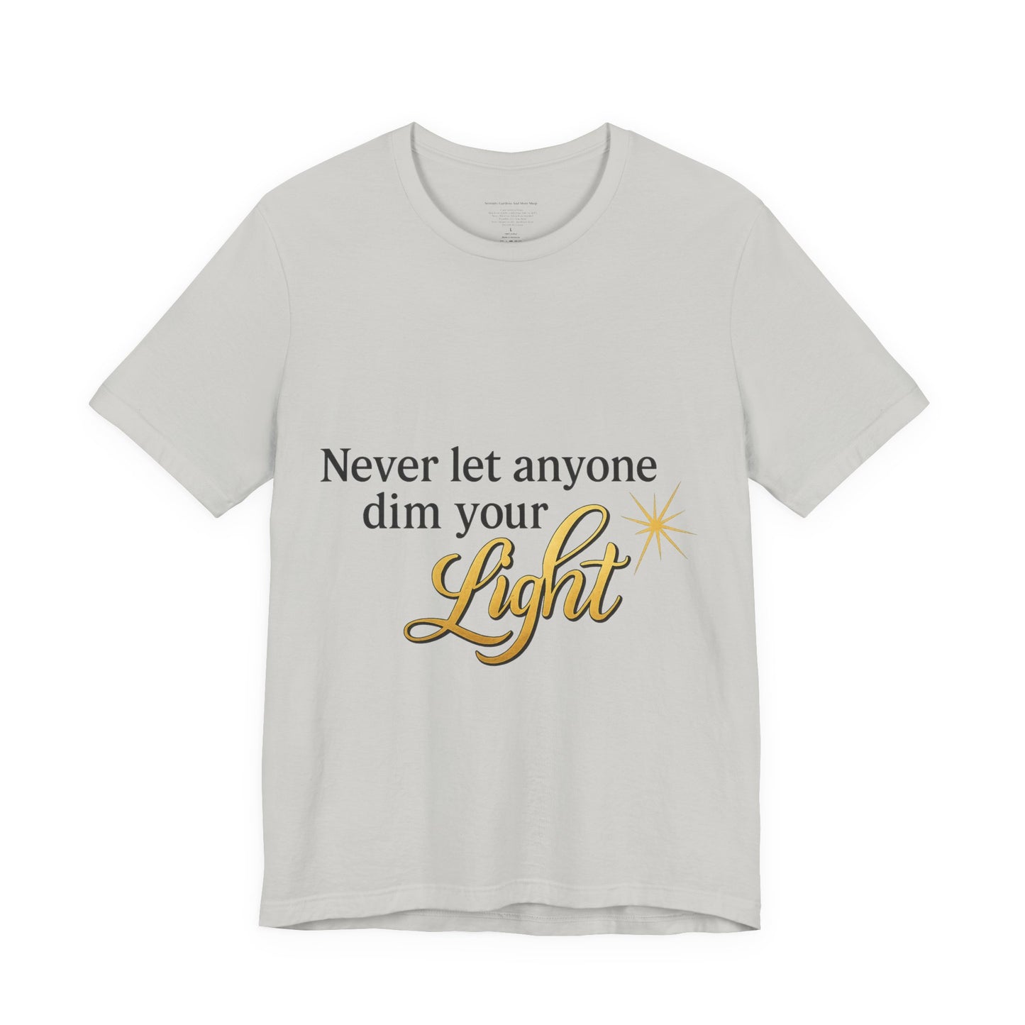Inspirational Quote Tee, Motivational Shirt for Women, Uplifting Gift, Light Theme, Positive Vibes