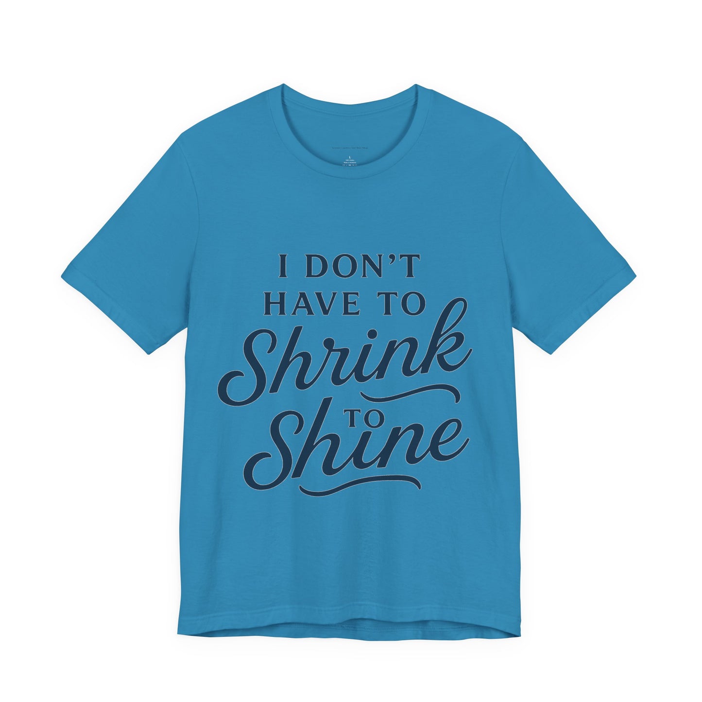 Inspirational Unisex Tee - Perfect for Everyday Confidence, Casual Wear, Gifts, Motivational Apparel, Positive Messages