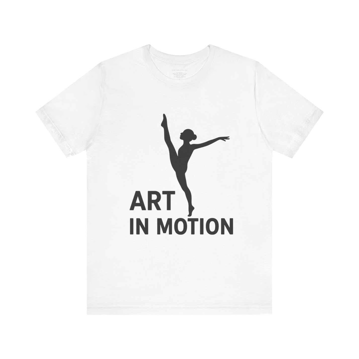 Dancer Graphic Tee, Art in Motion T-Shirt, Ballet Dance Apparel, Unisex Casual Top, Perfect Gift for Dance Lovers, Artsy Statement Shirt