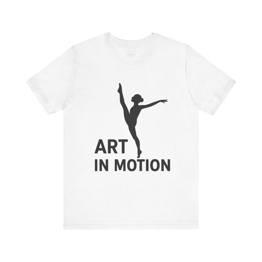 Dancer Graphic Tee, Art in Motion T-Shirt, Ballet Dance Apparel, Unisex Casual Top, Perfect Gift for Dance Lovers, Artsy Statement Shirt
