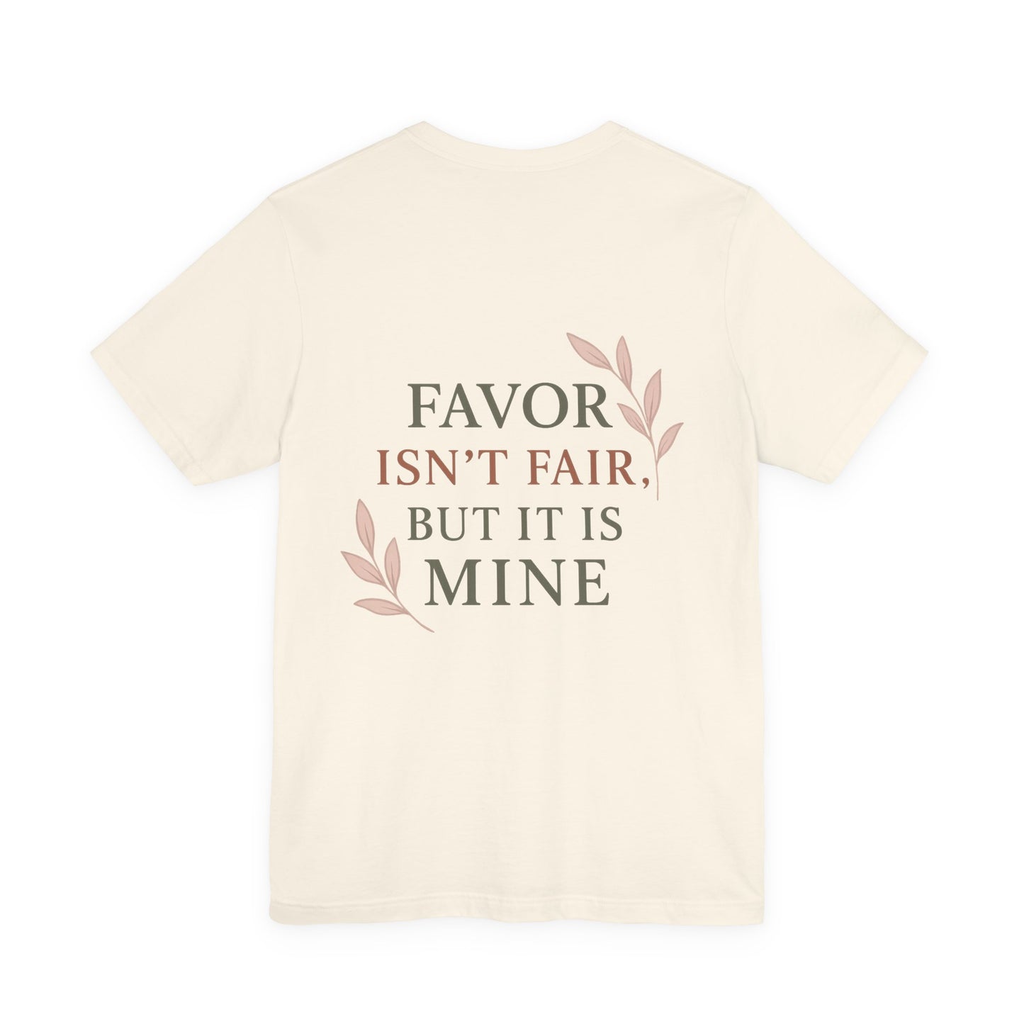 Favor Isn't Fair Unisex Tee, Gift for Friends, Casual Wear, Birthday, Motivational Shirt, Everyday Comfort