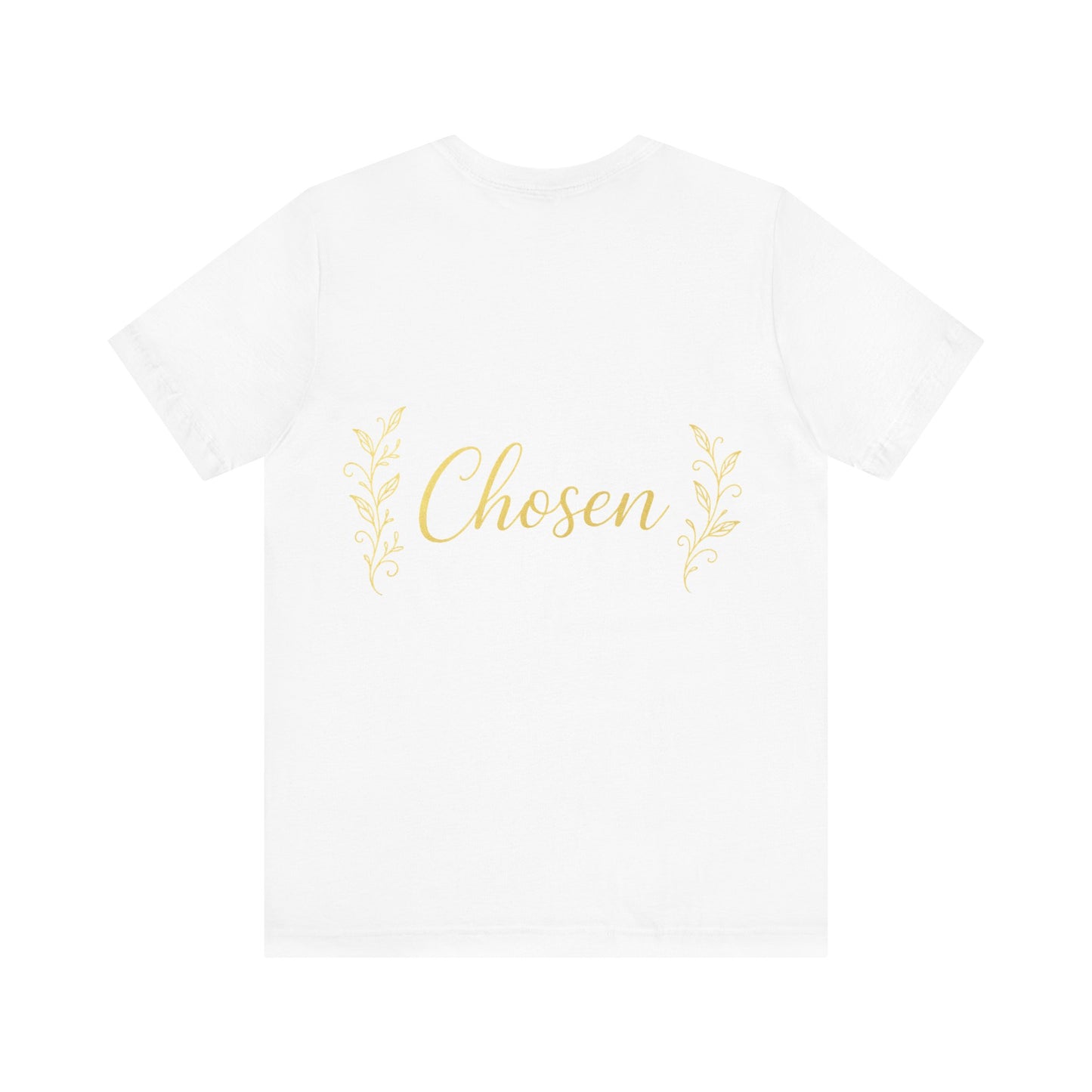 Chosen Unisex Jersey Tee - Inspirational Shirt, Gift for Friends, Motivational Top, Casual Wear, Christian Apparel