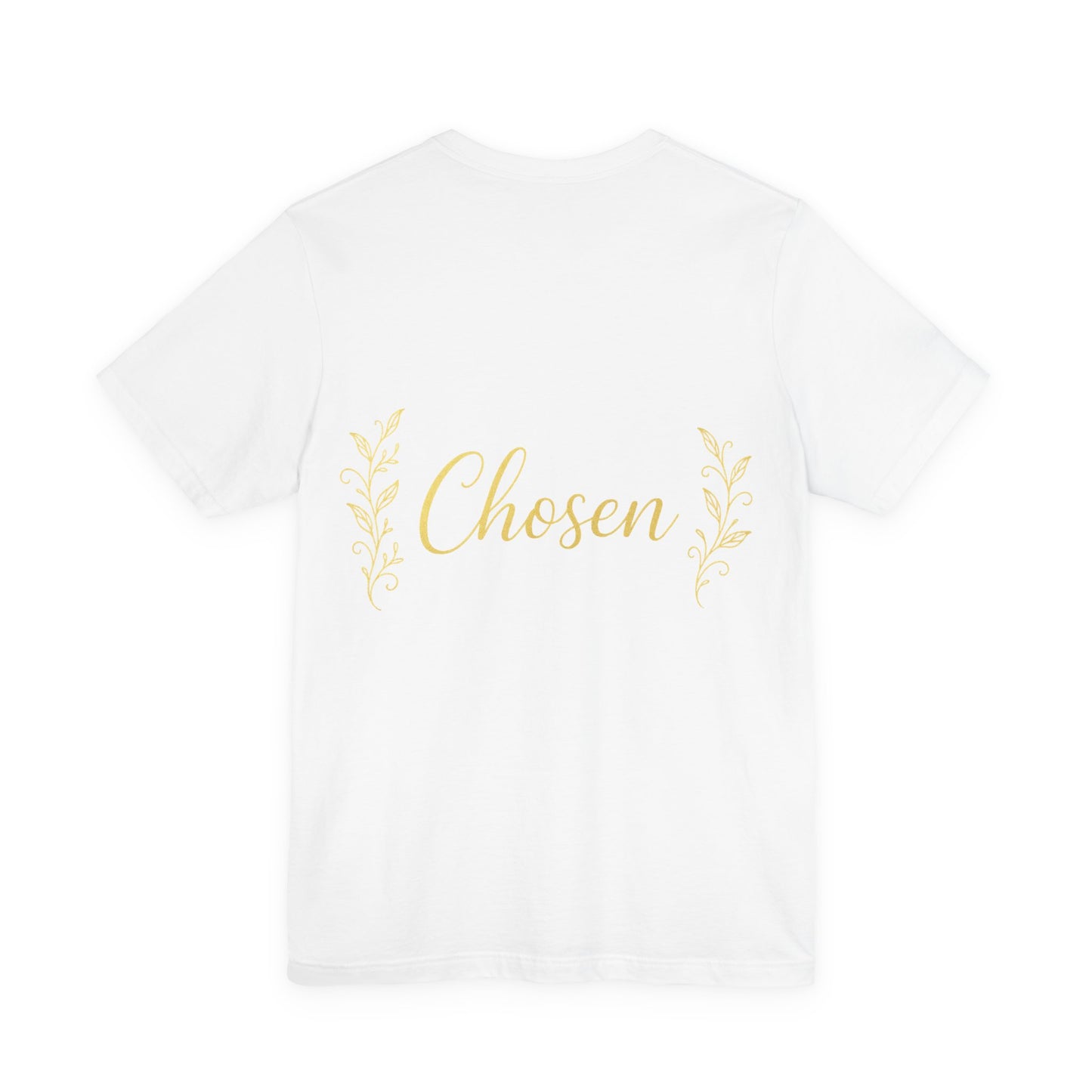 Chosen Unisex Jersey Tee - Inspirational Shirt, Gift for Friends, Motivational Top, Casual Wear, Christian Apparel