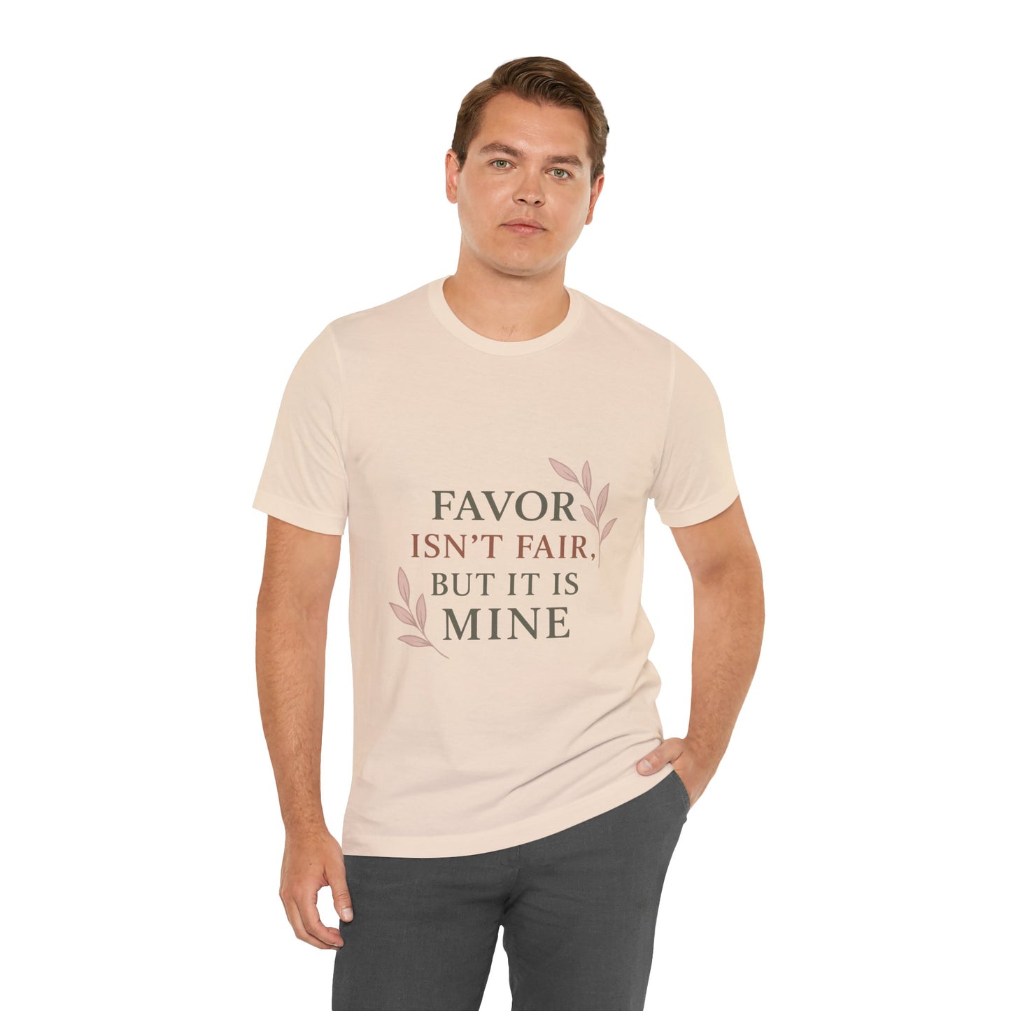 Favor Isn't Fair Unisex Tee, Gift for Friends, Casual Wear, Birthday, Motivational Shirt, Everyday Comfort