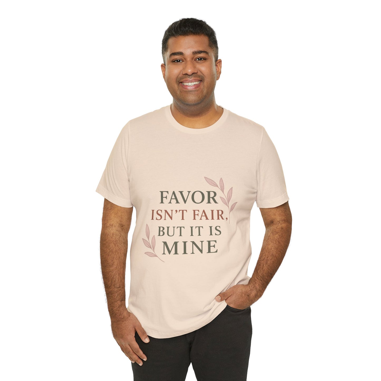 Favor Isn't Fair Unisex Tee, Gift for Friends, Casual Wear, Birthday, Motivational Shirt, Everyday Comfort