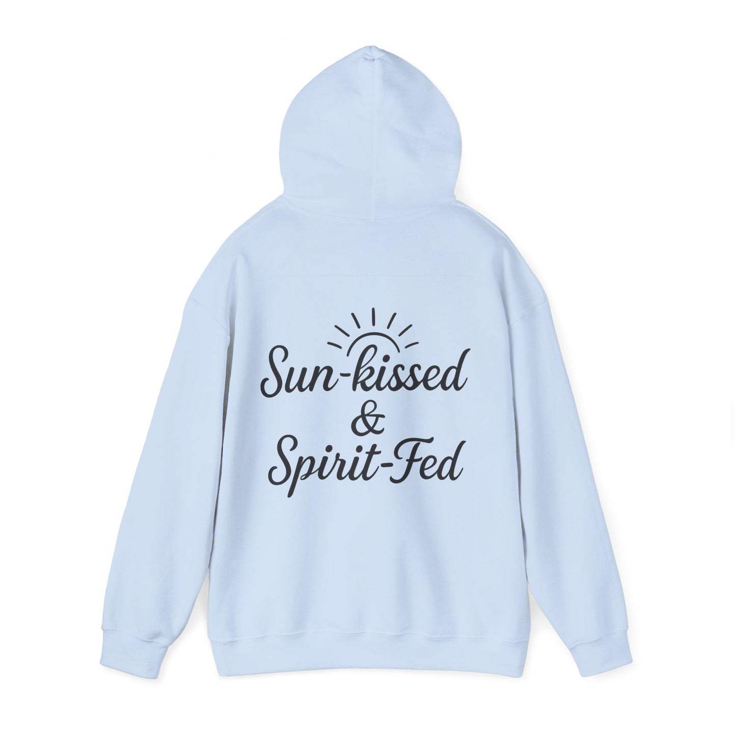Sun-kissed & Spirit-Fed Hoodie, Cozy Unisex Sweatshirt, Perfect for Beach Days, Summer Vibes, Relaxation Apparel, Gift for Nature Lovers