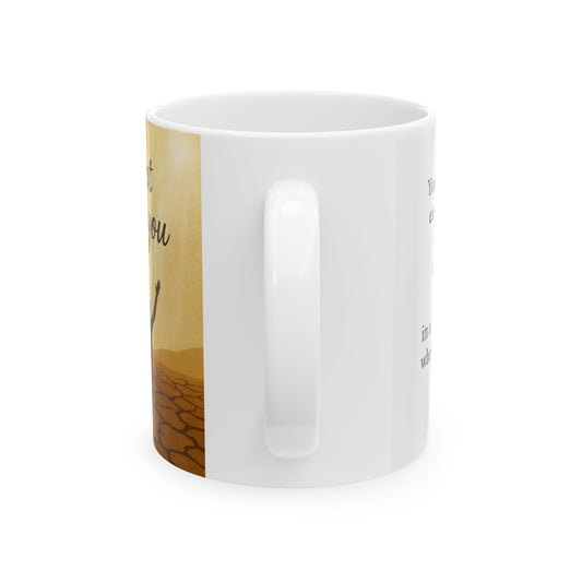 Inspirational Ceramic Mug with Uplifting Quote, Perfect Gift for Coffee Lovers, Encouragement Mug, Home Decor, Faith-Centered Gift