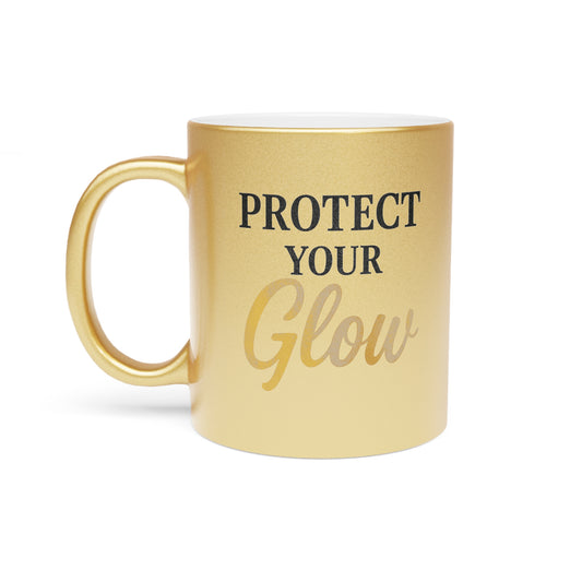 Metallic Mug - Protect Your Glow, Inspirational Coffee Cup, Gift for Her, Self-Care Mug, Motivational Kitchen Decor