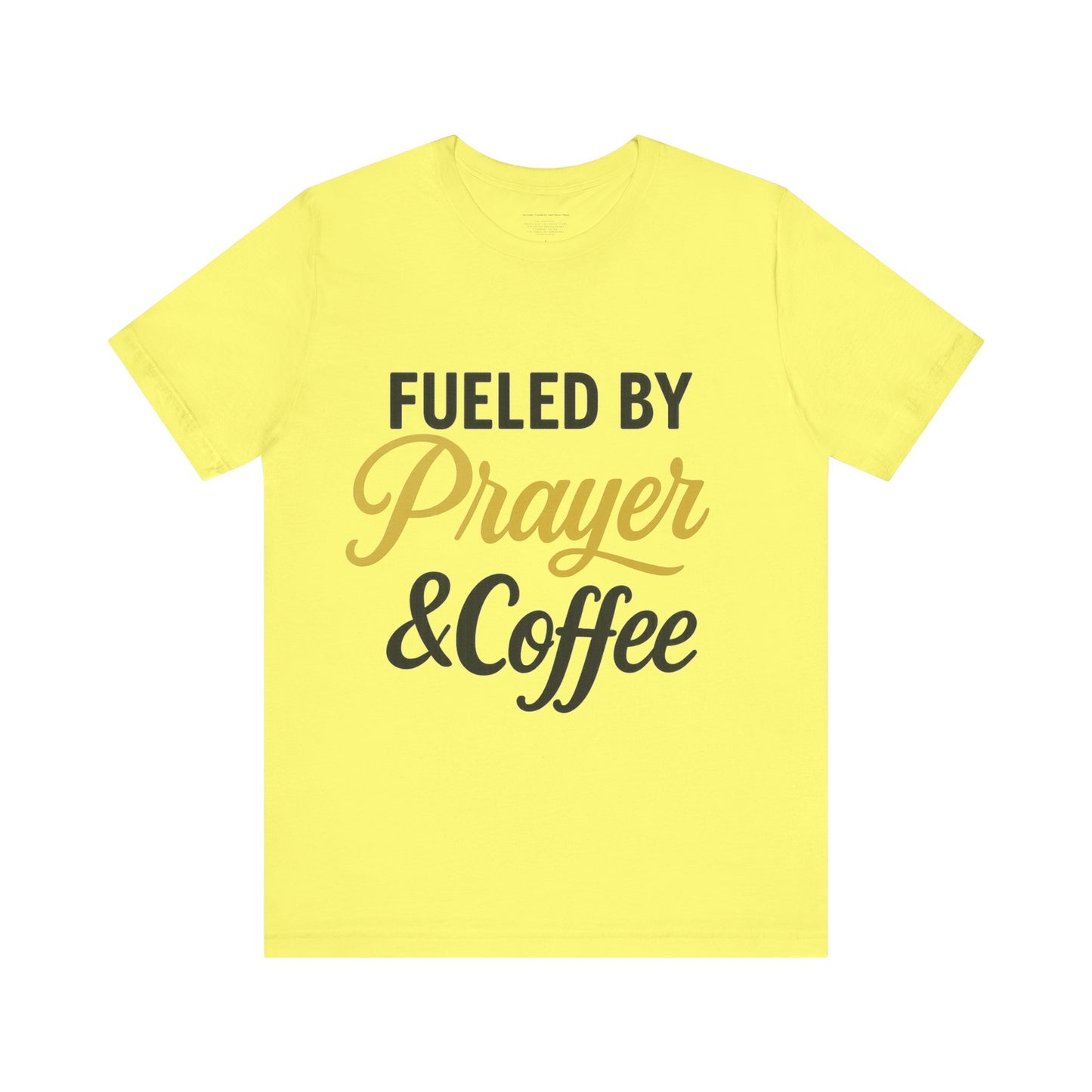 Fueled by Prayer & Coffee Tee, Inspirational T-Shirt, Gift for Coffee Lovers, Motivational Tee, Christian Apparel, Everyday Wear