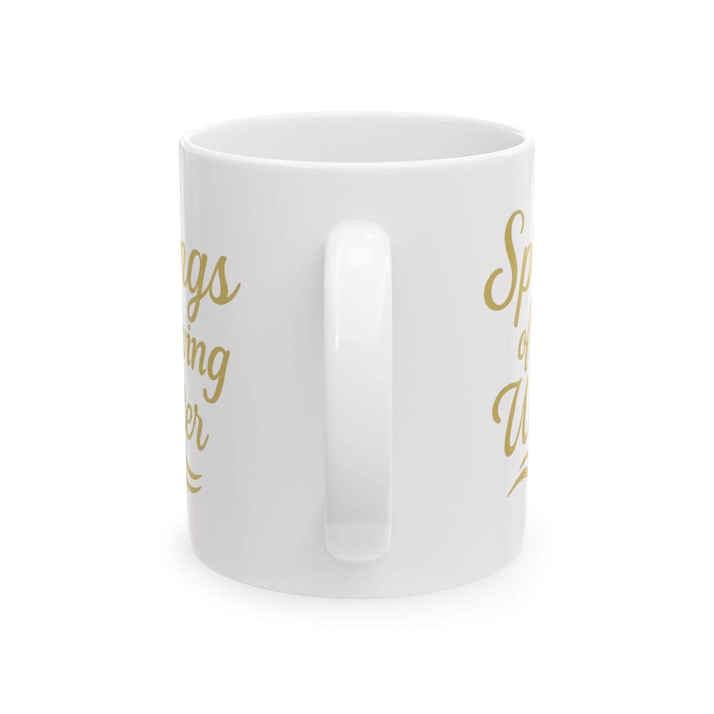Inspirational Ceramic Mug - Springs of Living Water, Motivational Gift, Home Decor, Coffee Lover, Faith-based
