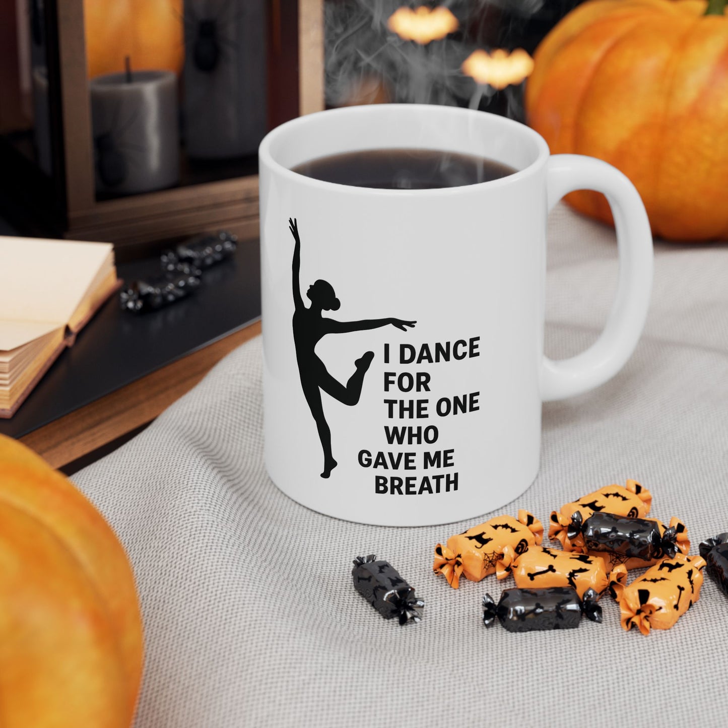 Inspirational Dance Ceramic Mug - Coffee Tea Cup for Dancers, Gift for Dance Lovers, Motivational Quote, 11oz, 15oz