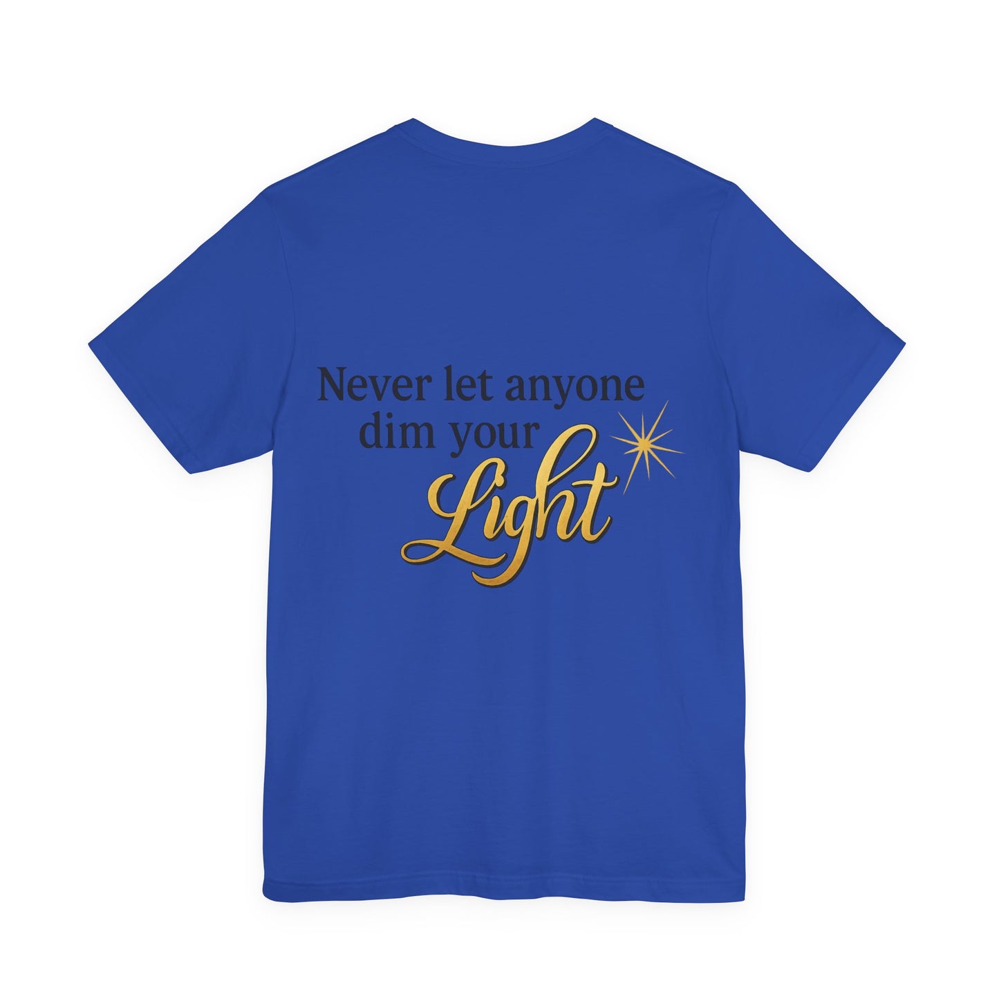Inspirational Quote Tee, Motivational Shirt for Women, Uplifting Gift, Light Theme, Positive Vibes