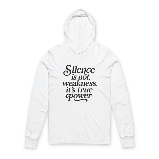 Empowering Quote Hoodie - Silence is Strength, Unisex Long Sleeve Tee for Motivation, Gift for Her, Relaxed Style, Inspirational Wear