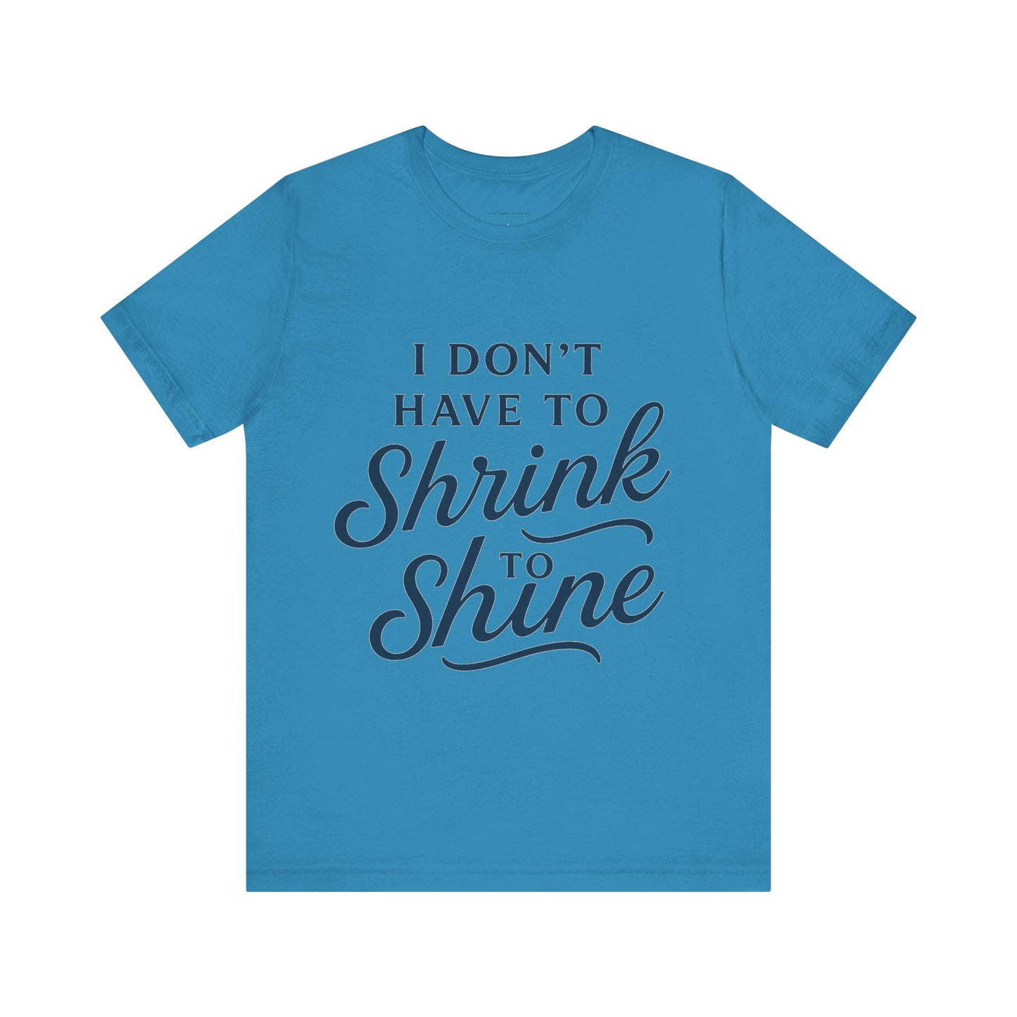 Inspirational Unisex Tee - Perfect for Everyday Confidence, Casual Wear, Gifts, Motivational Apparel, Positive Messages