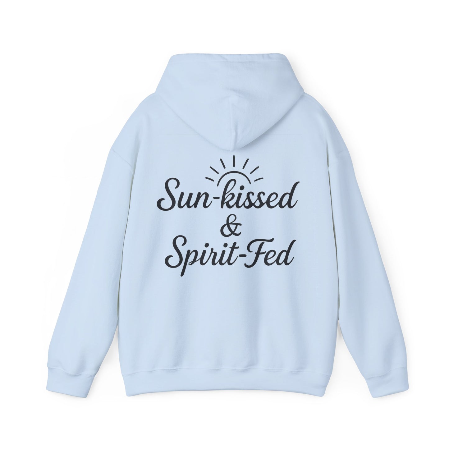Sun-kissed & Spirit-Fed Hoodie, Cozy Unisex Sweatshirt, Perfect for Beach Days, Summer Vibes, Relaxation Apparel, Gift for Nature Lovers