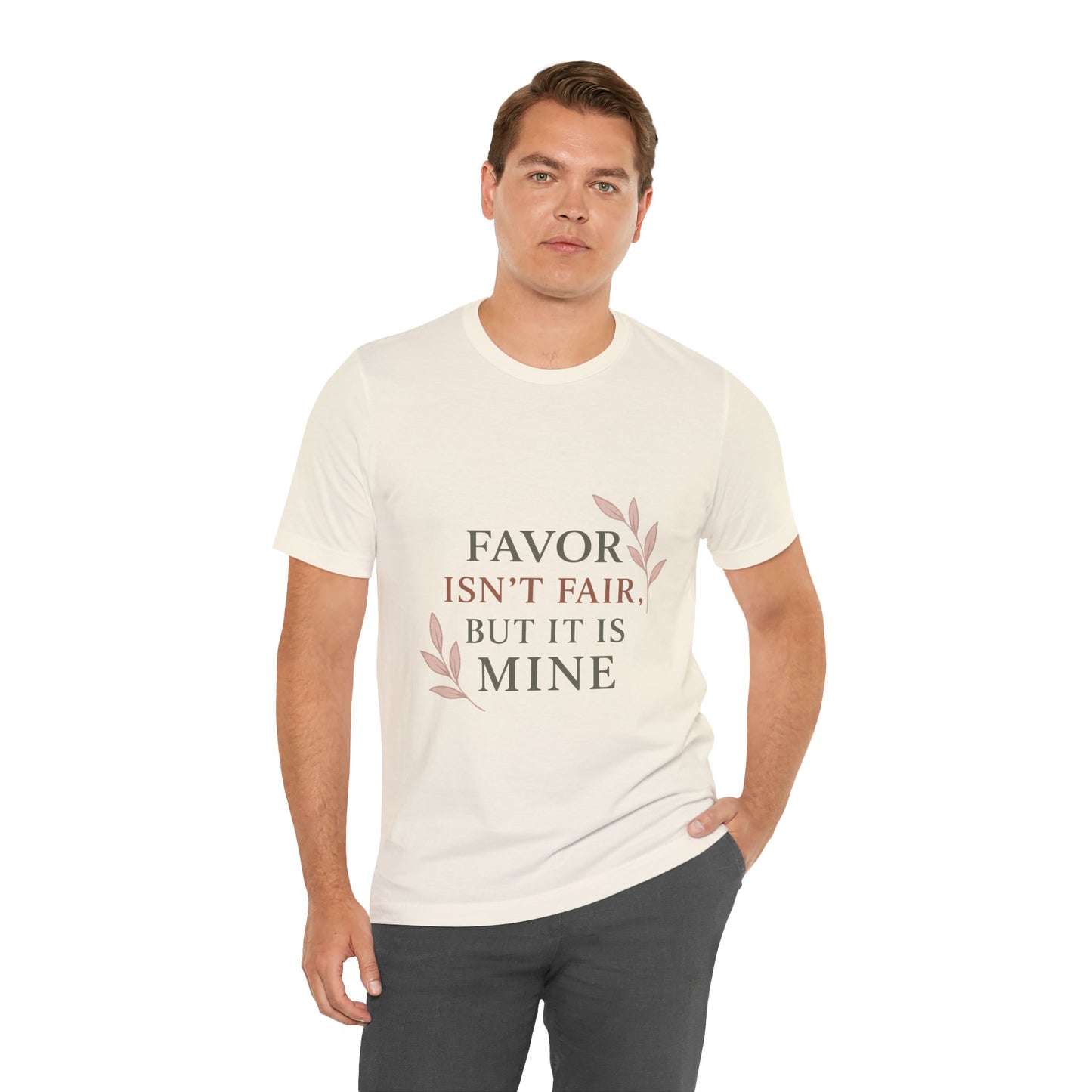 Favor Isn't Fair Unisex Tee, Gift for Friends, Casual Wear, Birthday, Motivational Shirt, Everyday Comfort