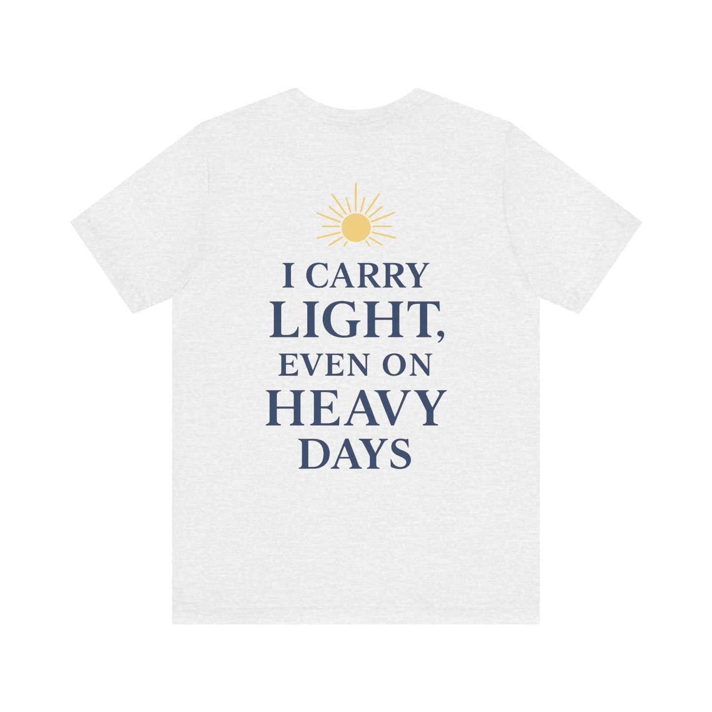 Light-Inspired Motivational Tee | Positive Vibes Shirt, Inspirational T-Shirt, Everyday Wear, Gift for Friends, Wellness Apparel