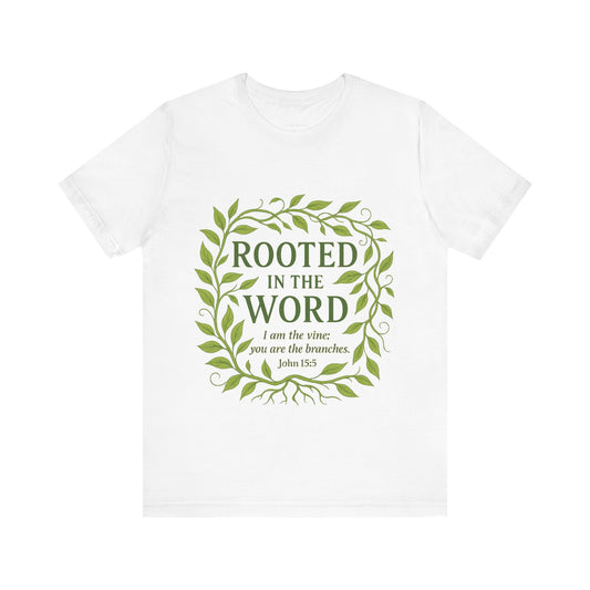 Rooted in the Word Unisex Jersey Tee, Inspirational T-shirt, Christian Gift, Bible Verse Apparel, Faith-Based Clothing, Casual Everyday Wear