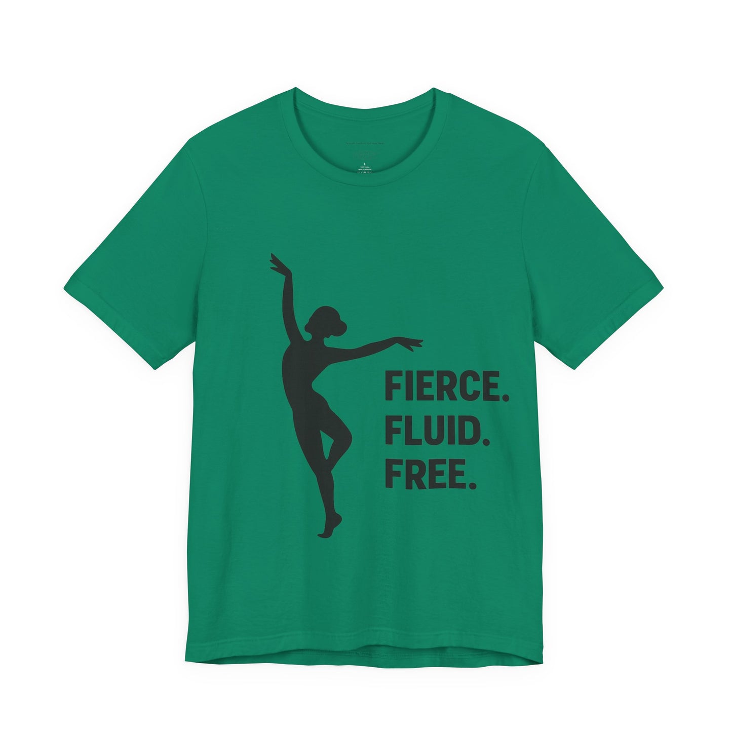 Fierce Fluid Free Dance Tee, Unisex Jersey Short Sleeve Shirt, Dancer Gift, Dance Class Wear, Inspirational Dance Top, Activewear