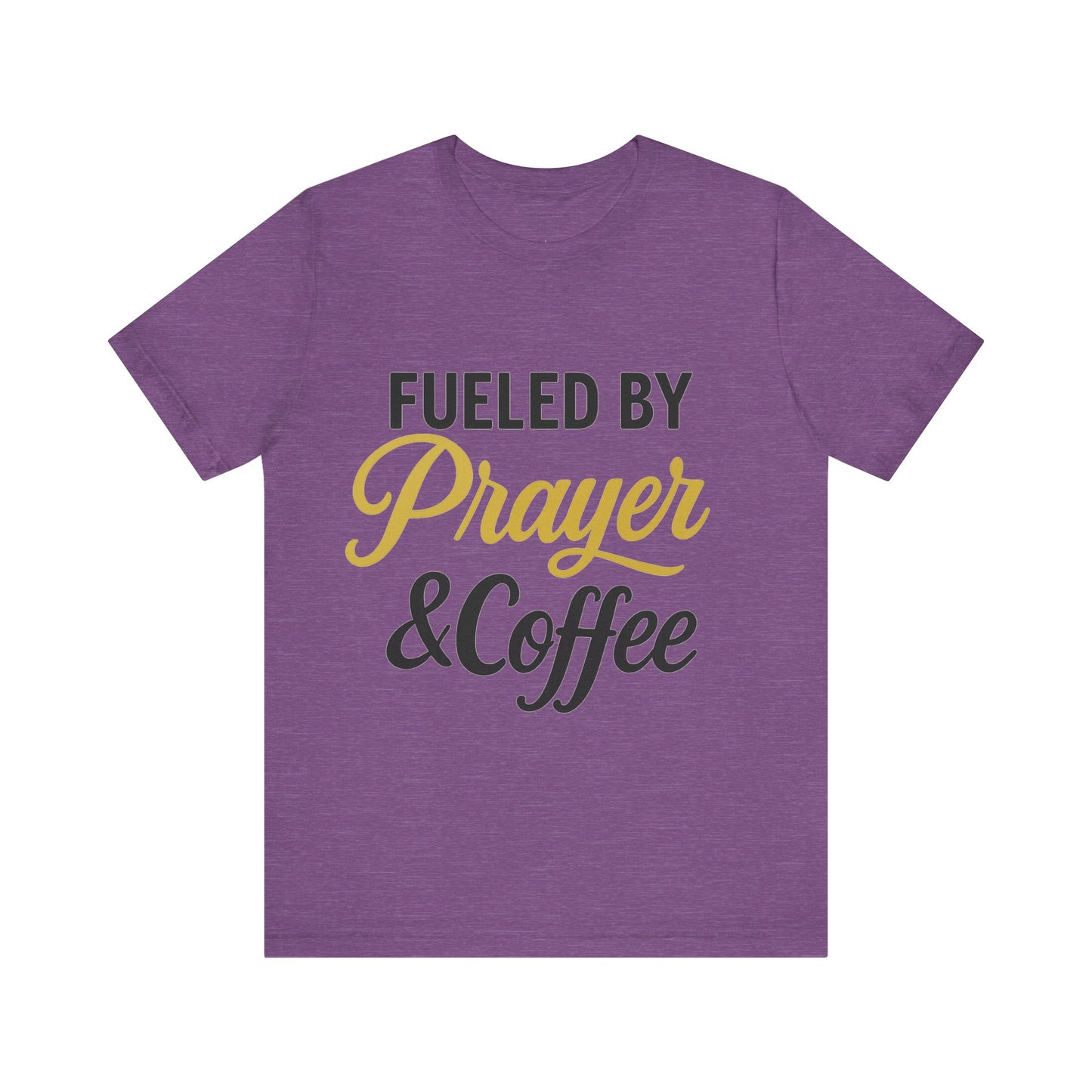 Fueled by Prayer & Coffee Tee, Inspirational T-Shirt, Gift for Coffee Lovers, Motivational Tee, Christian Apparel, Everyday Wear