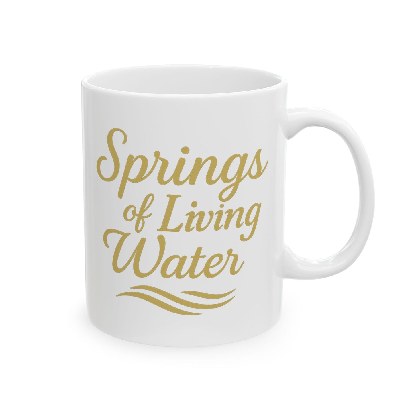 Inspirational Ceramic Mug - Springs of Living Water, Motivational Gift, Home Decor, Coffee Lover, Faith-based