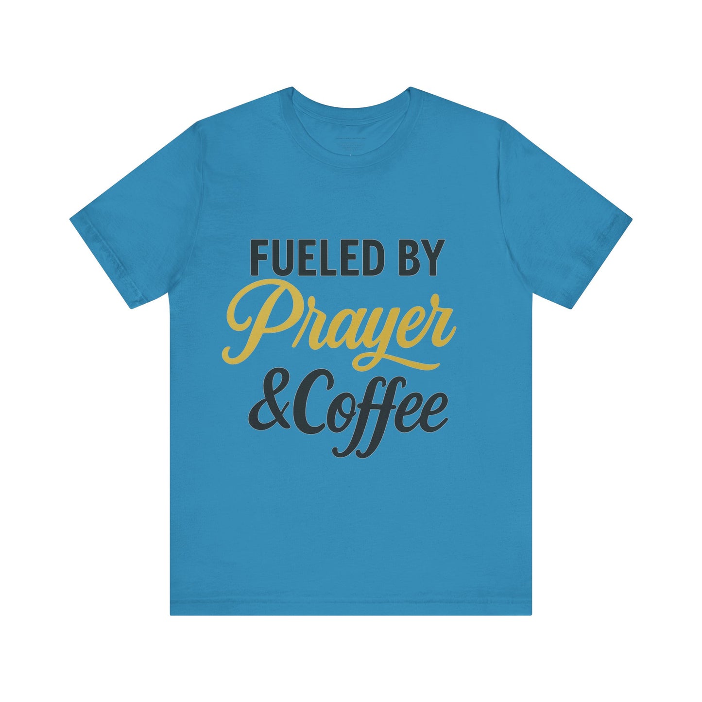 Fueled by Prayer & Coffee Tee, Inspirational T-Shirt, Gift for Coffee Lovers, Motivational Tee, Christian Apparel, Everyday Wear
