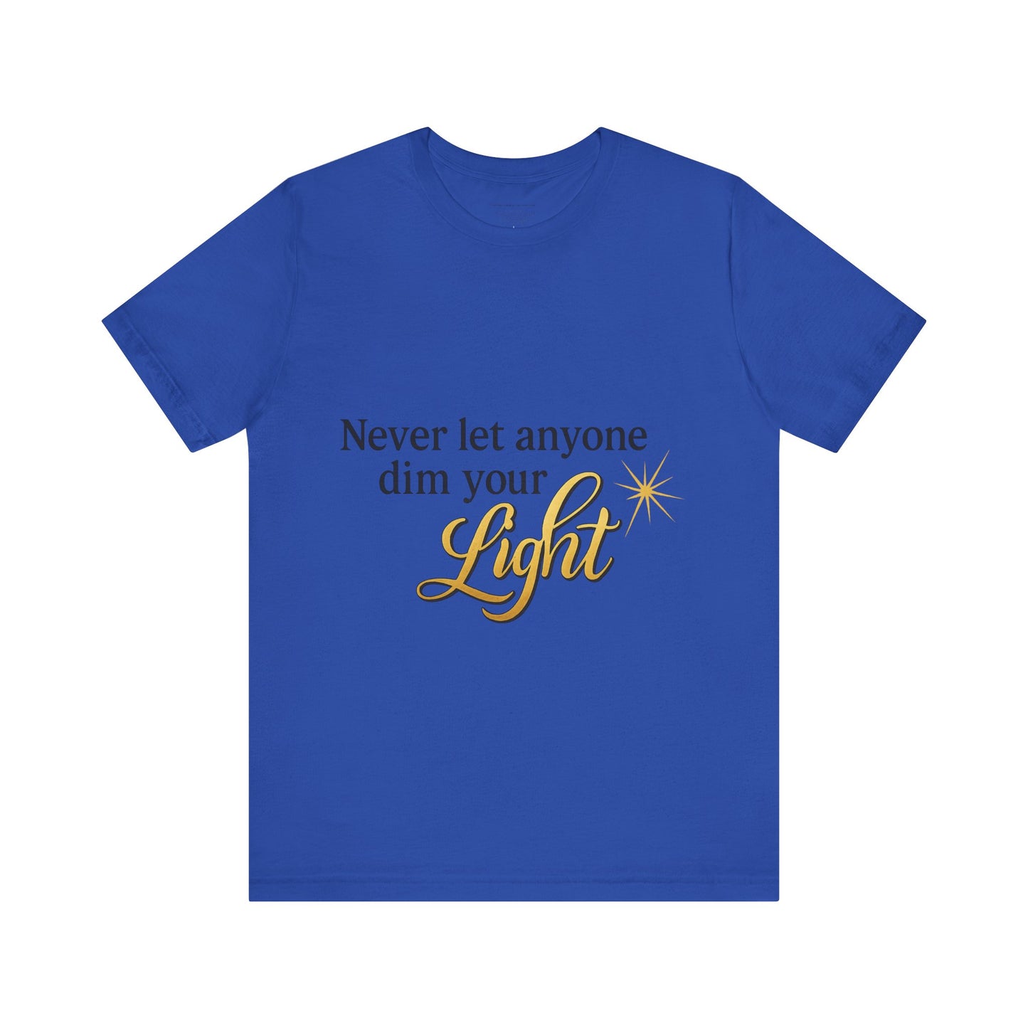 Inspirational Quote Tee, Motivational Shirt for Women, Uplifting Gift, Light Theme, Positive Vibes